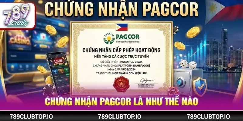 Chứng nhận PAGCOR là như thế nào