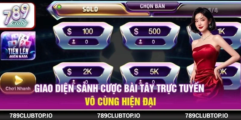 Giao diện sảnh cược bài Tây trực tuyến vô cùng hiện đại